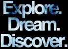 explore dream discover